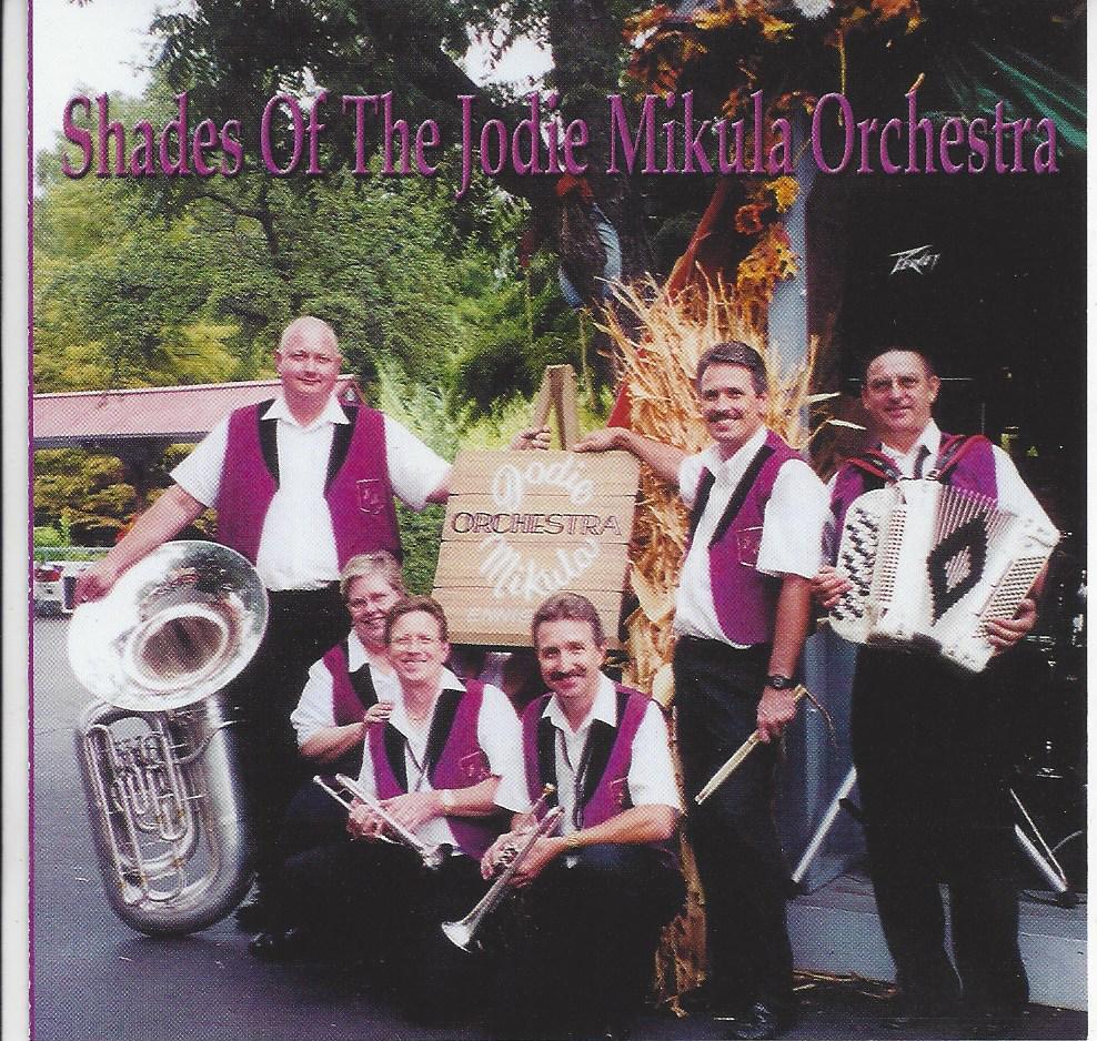 Jodie Mikula Orchestra Shades Of The Jodie Mikula Orchestra - Click Image to Close